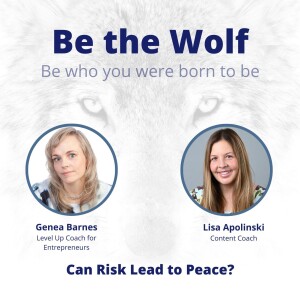 #65 Can Risk Lead to Peace with Content Coach, Lisa Apolinski
