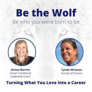 #31 Turning What You Love into a Career with Cynde McInnis, Pursuer of Dreams