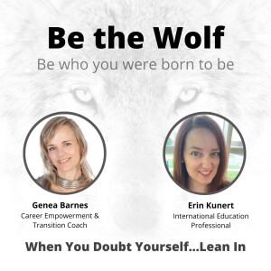 #24 When You Doubt Yourself...Lean in with Erin Kunert International Education Professional