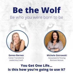 #34 You Get One Life with Thriving Business Woman Michele Ostrowski