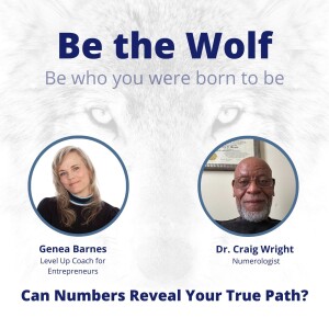 #70 Can Numbers Reveal Your True Path with Numerologist Dr Craig Wright