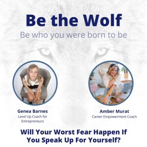#67 Will Your Worst Fear Happen if you Speak Up for Yourself with Amber Murat