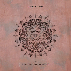 Welcome Hohme Radio 006 // Stay Hohme 002