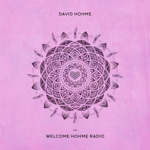 Welcome Hohme Radio 013 // Stay Hohme 006-3