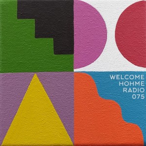 Welcome Hohme Radio 075 // Stay Hohme 021-04