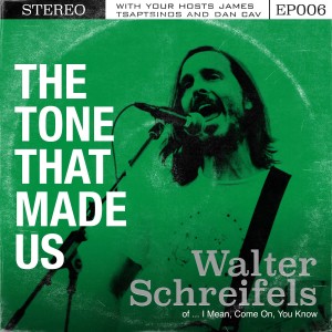 The Tone That Made Us with Walter Schreifels