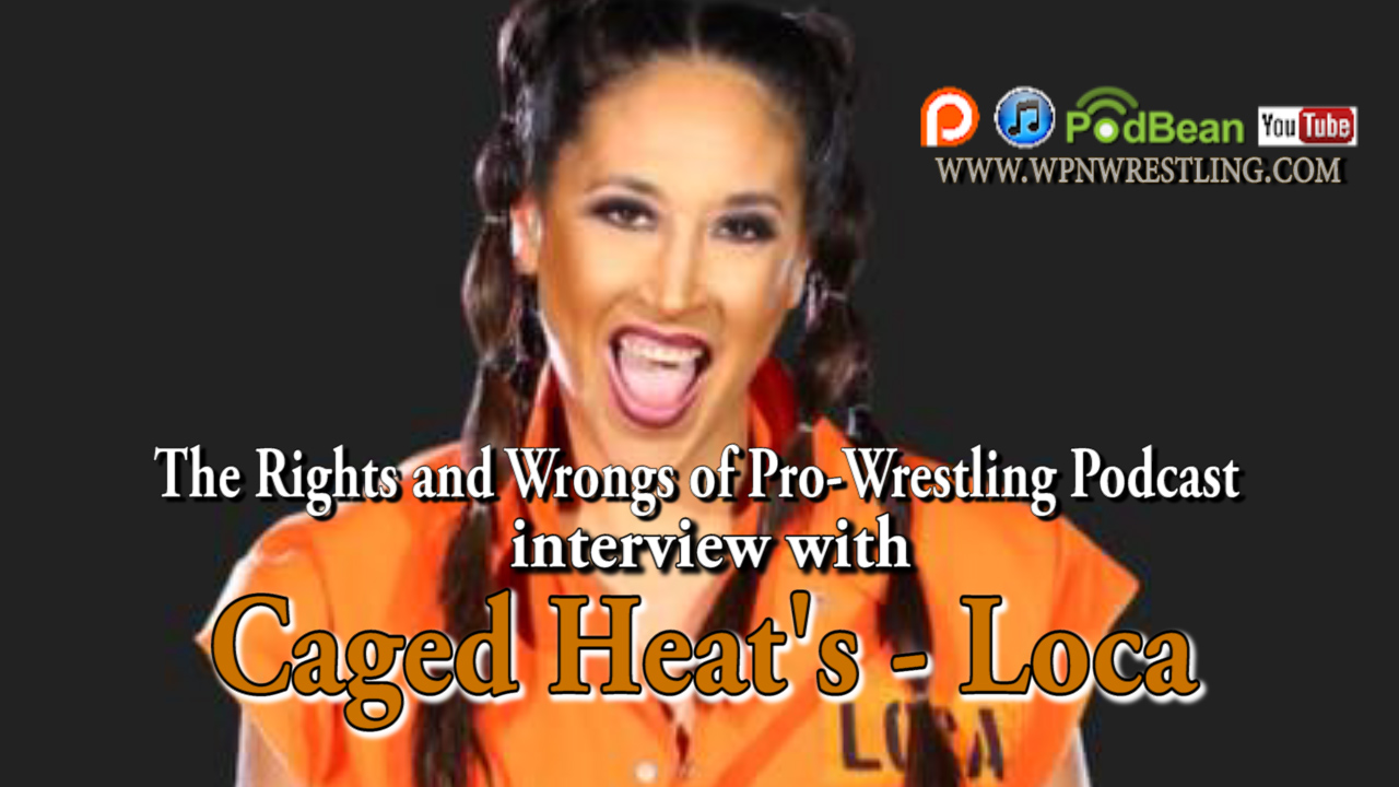 Interview with WOW's Loca (1/2 of the Tag-Team Caged Heat)