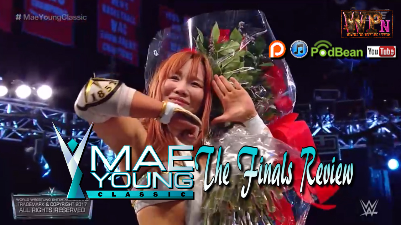 Mae Young Classic [Final Episode Review]