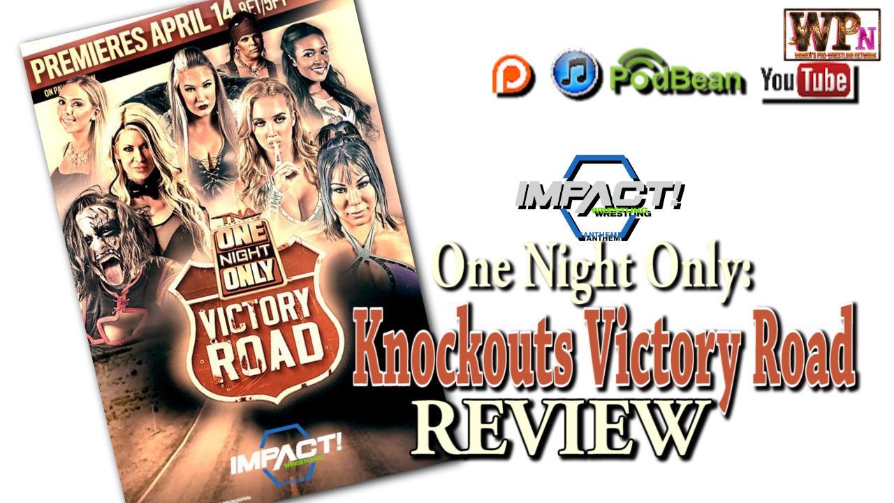 One Night Only: Knockouts Victory Road Review