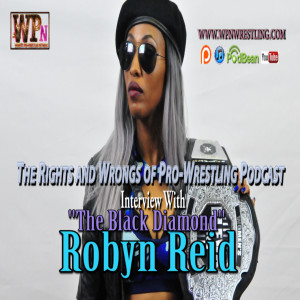 "The Black Diamond" Robyn Reid [Return Interview]