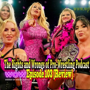 WOW - Episode 103 "Bills vs Belts" Review