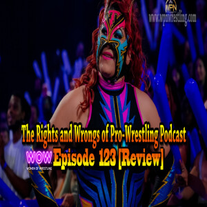 REUPLOAD: WOW - Episode 123 "Class Now In Session" Review (Main Event: Penelope Pink vs Ashley Blaze)