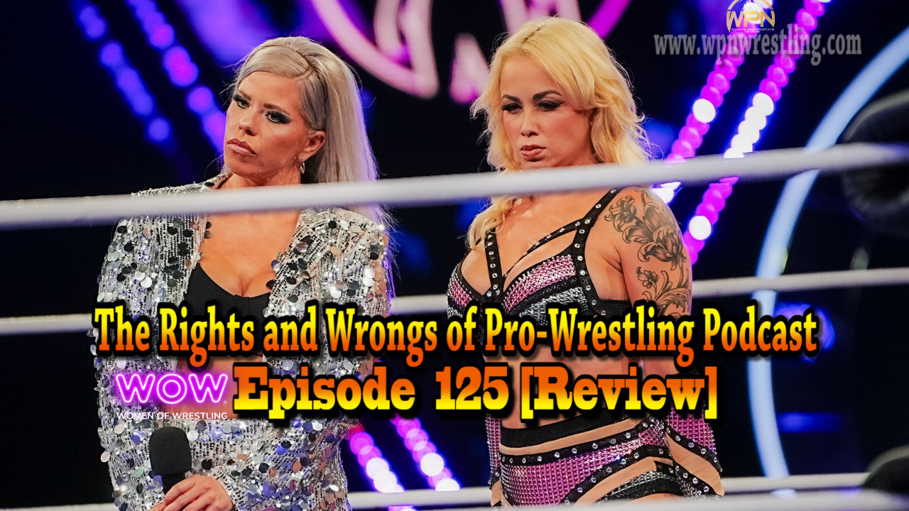 WPN’s Rights and Wrongs of Pro-Wrestling