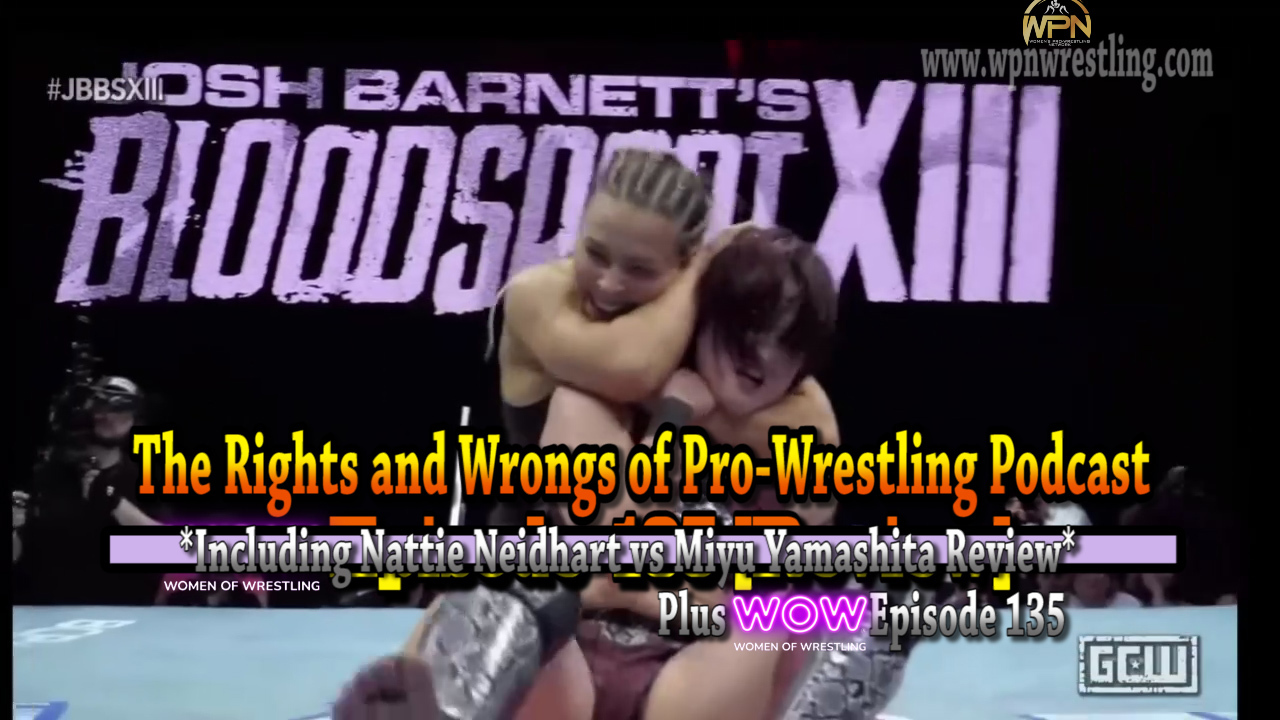 WPN’s Rights and Wrongs of Pro-Wrestling