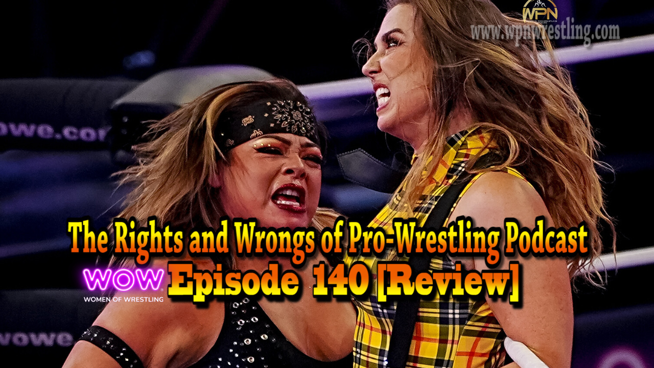 WPN’s Rights and Wrongs of Pro-Wrestling