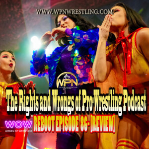 Women Of Wrestling - Episode 86 "Battle for Supremacy" Review