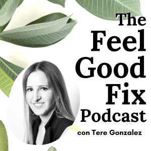 37 | Las experiencias que nos suman a la vida con Tere Gonzalez