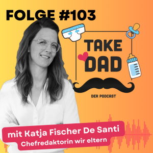 Von null auf hundert: 100 Jahre „wir eltern“ mit Katja Fischer De Santi