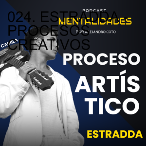 024. ESTRADDA - PROCESOS ARTÍSTICOS