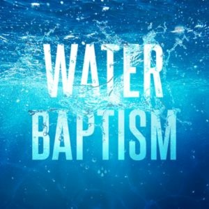 Water Baptism