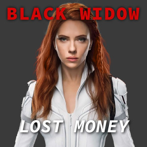 Black Widow's Box Office Numbers... NOT GOOD | 018