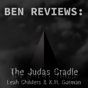 Interviewing composers Leah Childers & K.H. Gorman (”The Judas Cradle”) | 040