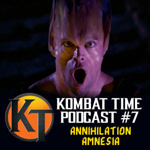 Ep.7 - Annihilation Amnesia