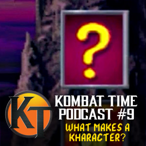Ep.9 - What Makes a Kharacter?