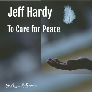 Jeff Hardy : To Care for Peace