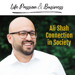 Ali Shah : Connection in Society