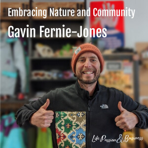 Beyond Consumption: Embracing Nature and Community with Gavin Fernie-Jones