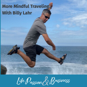 Billy Lahr More Mindful Travelling