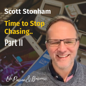 Scott Stonham : Time to Stop Chasing