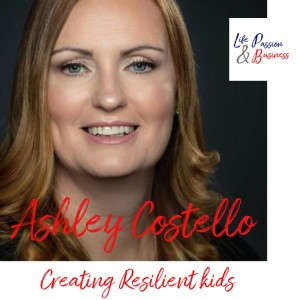 LP&B 65 Ashley Costello Creating Resilient kids
