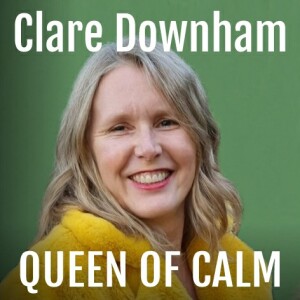 Clare Downham : Queen Of Calm