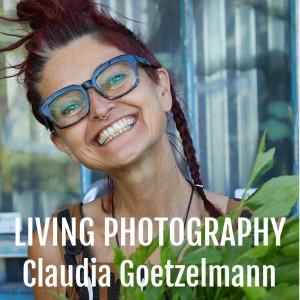 Claudia Goetzelmann : Living Photography