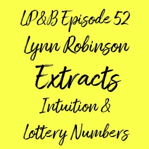 Lynn Robinson Intuition and lottery numbers Extract