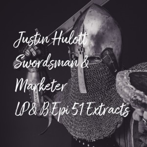 Extract Jason Hulott Swordsman and Digital Marketer 