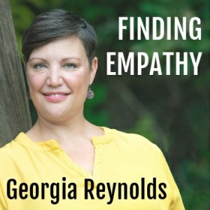 Georgia Reynolds : Finding Empathy