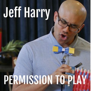 Jeff Harry : Permission to Play
