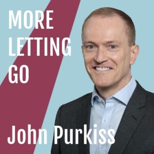 John Purkiss More Letting Go