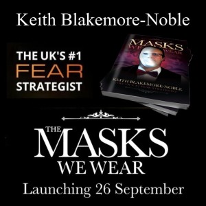 Keith Blakemore-Noble : UK's #1 Fear Strategist