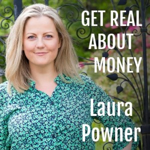 Laura Powner : Get Real About Money