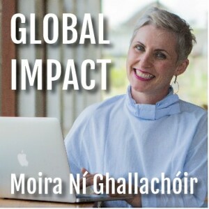 Moira Ní Ghallachóir : Global Impact