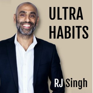 RJ Singh : Ultra Habits