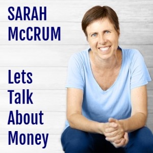 Lets Talk About Money with Sarah McCrum