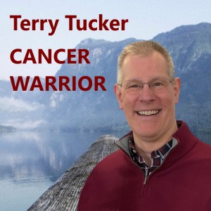 Terry Tucker : Cancer Warrior