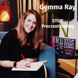 Gemma Ray : Stop Procrastinating