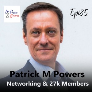 Patrick M Powers, The Broke Taxi Driver and the Power of Networking Pt2