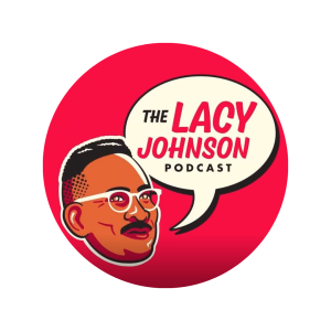 The Lacy Johnson Podcast with words from Thomas Sowell